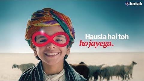 Kotak | Hausla Hai Toh Ho Jayega | 60s