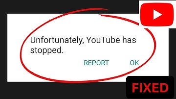 Fix unfortunately Youtube has Stopped in android mobile