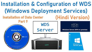 Installation & Configuration of WDS (Windows Deployment Services) on Microsoft Windows Server 2019