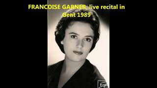 In Memoriam Françoise Garner Live Opera Recital Gent Conservatorium 1989