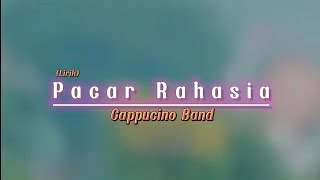 Pacar Rahasia (Lirik)_ Cappucino band // Viral Tiktok