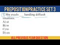 Preposition practice set 3 /All Previous Year Question 