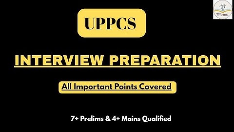 UPPCS Interview Preparation| All Details Covered #uppcsmains2024 #uppcs