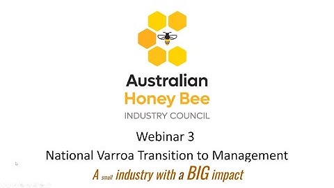Webinar 3: National Transition to Management, Varroa Biology  2 July 2024