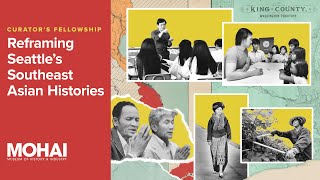 Curator's Fellowship: Reframing Seattle's Southeast Asian Histories