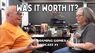 7 Years of Full-Time RV Living: Was It Worth It | The Roaming Gomes Podcast #1