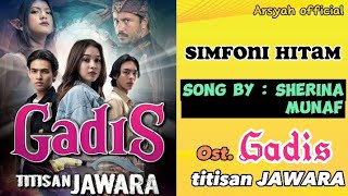 Simfoni Hitam - Sherina Munaf || Ost.Gadis titisan JAWARA