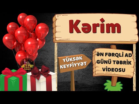 Yeni ad günü təbriki: Kərim | Ad günün mübarək Kərim