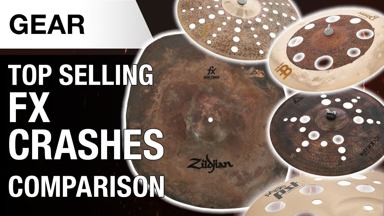 FX Crash Comparison | Zildjian, Meinl, Paiste, Zultan, Istanbul