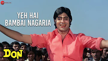 Yeh Hai Bambai Nagaria | Don | Amitabh Bachchan & Zeenat Aman | Kishore Kumar