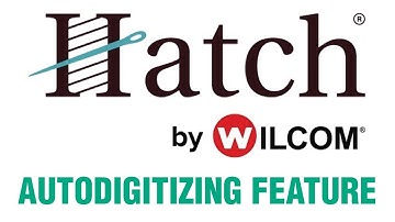 Easy Embroidery Digitizing - Hatch by Wilcom   Autodigitizing Feature -