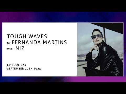 "Tough Waves" by Fernanda Martins - Episode 34 / Guest NIZ