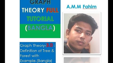Graph Theory  3.0 :  Definition of Tree & Forest with Example (Bangla)