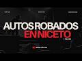 Autos Robados en Niceto | VLOG #3