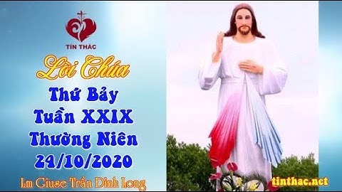 Lời Chúa - Thứ Bảy Tuần XXIX Thường Niên, 24/10/2020