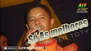 ☑As Melhores de Peter Toty @AlydoReggae