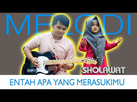 entah-apa-yang-merasukimu-versi-sholawat-|-by-melodi-adzkia