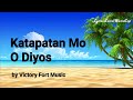 Katapatan Mo O Diyos (Napakabuti Mo - medley) - (Lyrics & Chords)  ||  Victory Fort Music