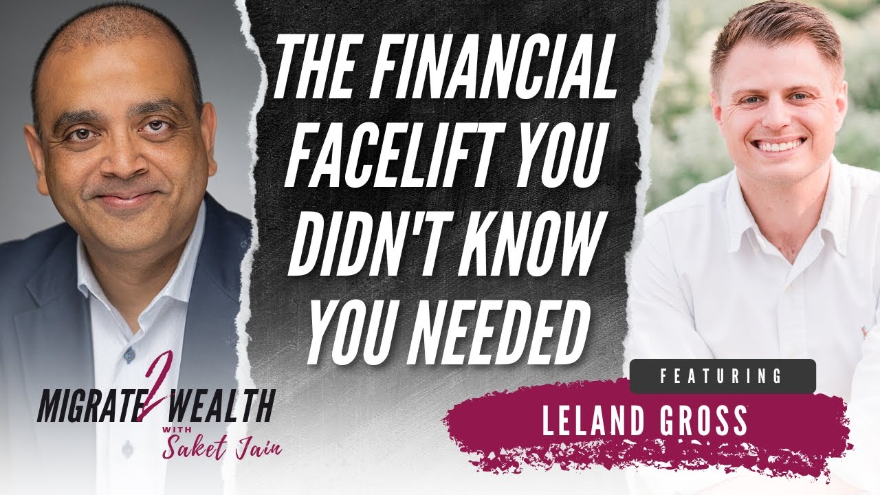 The Financial Facelift You Didn't Know You Needed - Leland Gross