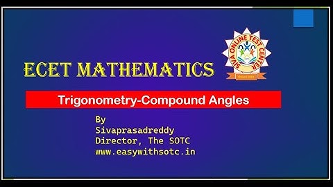 ECET-Trigonometry Compound Angles by Sivaprasadreddy #SOTCEDU CID 22011