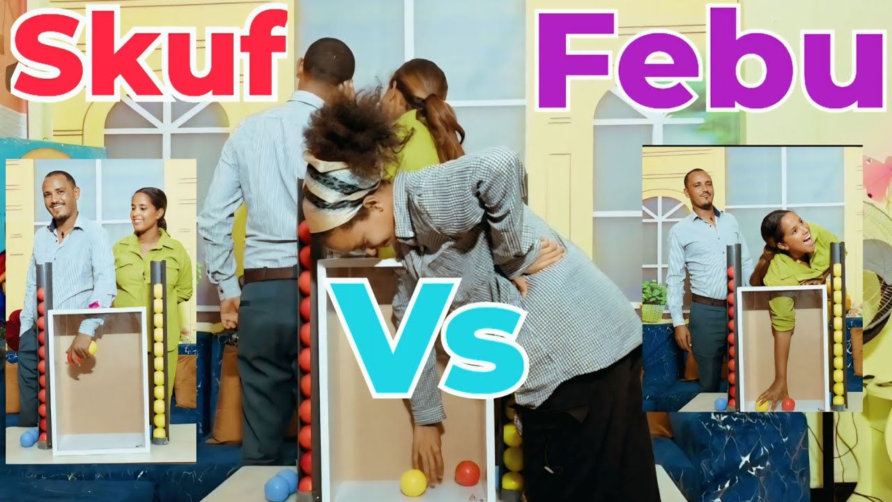 ፌቡ ዶ ስኩፍ መን ይዕወት?ግምትኩም ኣቐምጡ።Skuf Vs Febu? Funny Family Game