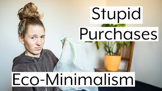 5 Things I regret buying  ECOFRIENDLY MINIMALIST