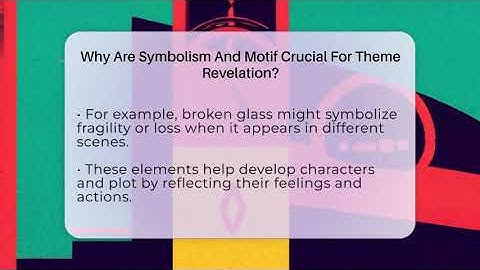 Why Are Symbolism And Motif Crucial For Theme Revelation? - The Prose Path