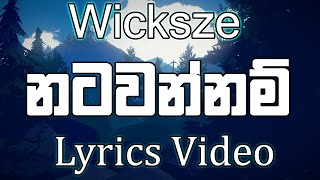 Natawannam | Mewa Balan Iddi (මේවා බලන් ඉද්දි) Lyrics Video | Wickszen | BL MUSIC