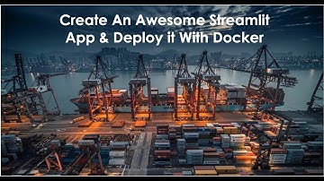 Create An Awesome Streamlit App & Deploy it With Docker