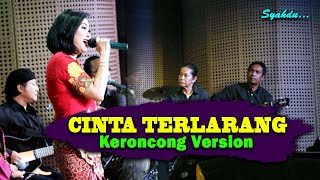 CINTA TERLARANG - The Virgin II  Keroncong Version Cover