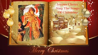 Joyous Choirs Sing The Songs Of Christmas - Vintage Christmas Music