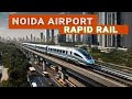 High speed rrts to noida airport update