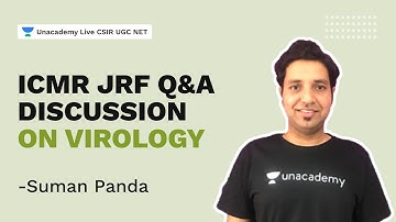 ICMR JRF Q&A discussion on Virology | ICMR JRF 2021| Life Science | Suman Panda | Unacademy Live