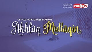 Akhlaq Muttaqin (Ustadz Fariq Gasim Anuz)