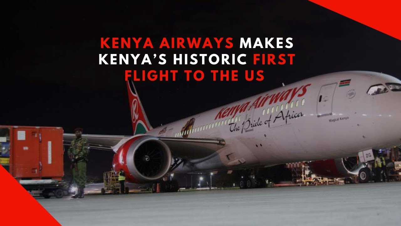 Kenya Airways Makes Historic First Direct Flight To The Us Youtube 