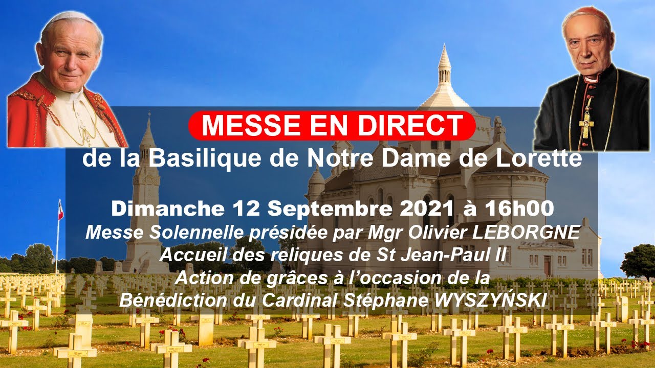 Messe Solennelle d'Action de Grâce à la Basilique Notre Dame de Lorette