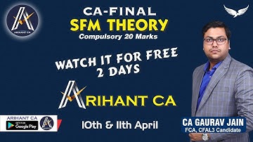 FREE CA FINAL SFM NEW COURSE THEORY Lectures Available For 2 Days