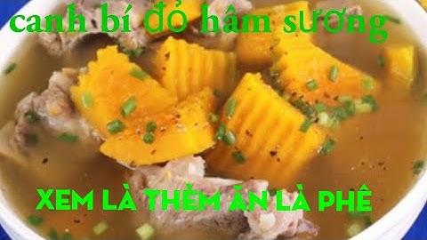 Canh bí và bữa cơm đạm bạc của nha em