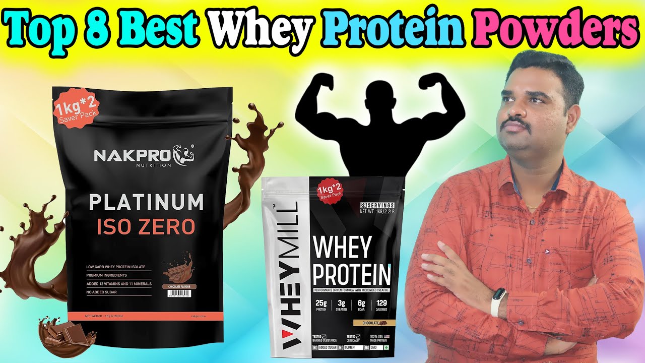 Top 8 Best Whey Protein In India 2024 With Price |Protein Powder Review ...