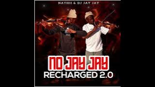 No JayJay Recharged 2.0 - Nathii & Dj JayJay