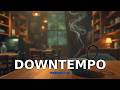 Soothing Selection  February Downtempo Mix 2026  Special Coffeeshop [Seven Beats]
