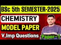 B.Sc 5th semester chemistry model paper 2025|Bsc 5th semester chemistry important question paper 1