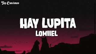 LOMIIEL - HAY LUPITA (Letra\/Lyrics) 2024