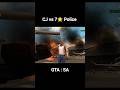 7⭐ Police vs CJ – Who Wins? 🤯#shorts#gtasanandreas#ytshorts#youtubeshorts#viralshorts