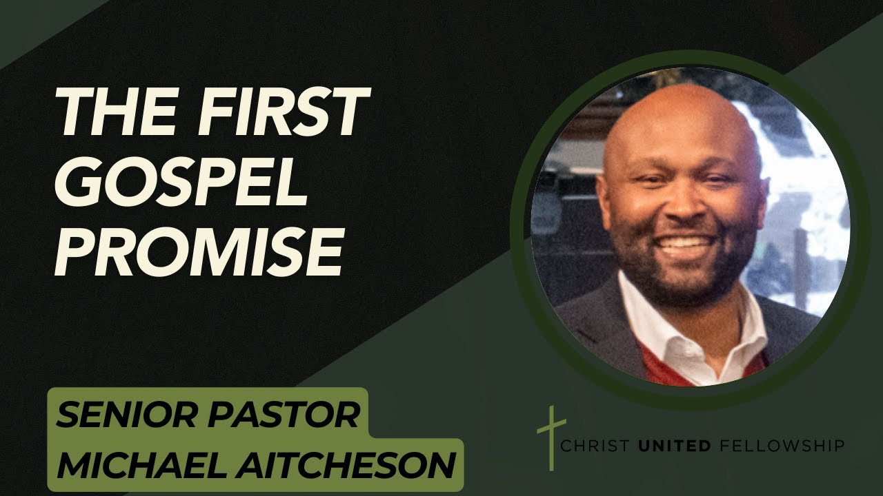 The First Gospel Promise | Michael Aitcheson | CUF Orlando | 11.30.25