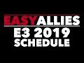 E3 2019 - Easy Allies Schedule