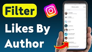 How To Filter Instagram Likes By Author (Updated) screenshot 2