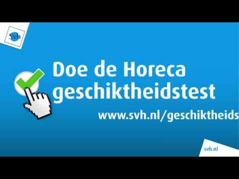 Ben jij geschikt voor de horeca? Doe nu de SVH Horeca geschiktheidstest