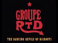 Groupe rtd  the dancing devils of djibouti