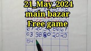 main bazar matka ! main bazar matka trick ! main bazar today ! main bazar open jodi ! Main 21 May 24